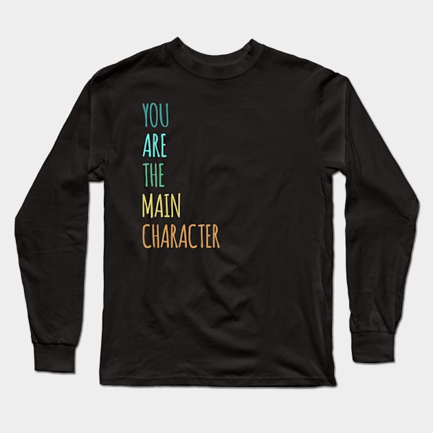 You Are The Main Character Filmmaker Lover Long Sleeve T-Shirt by GIFTGROO